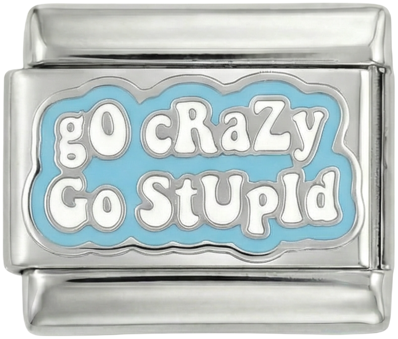 Go crazy, Go stupid, on Silver - go-crazy-go-stupid-on-silver.png